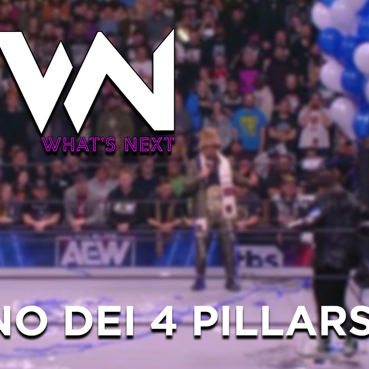 Il ritorno dei 4 Pillars - What's Next #210 episode artwork