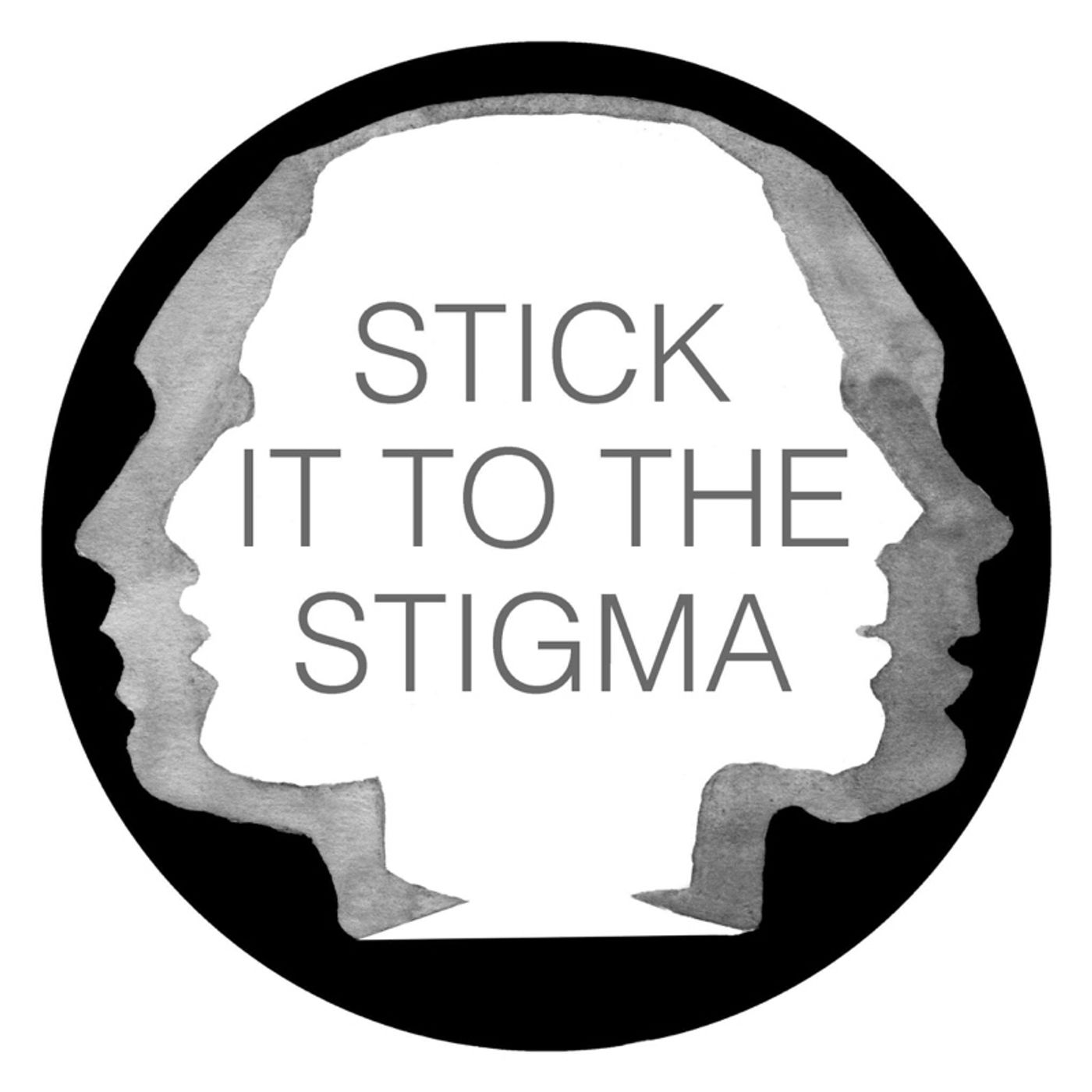 Stick It To The Stigma