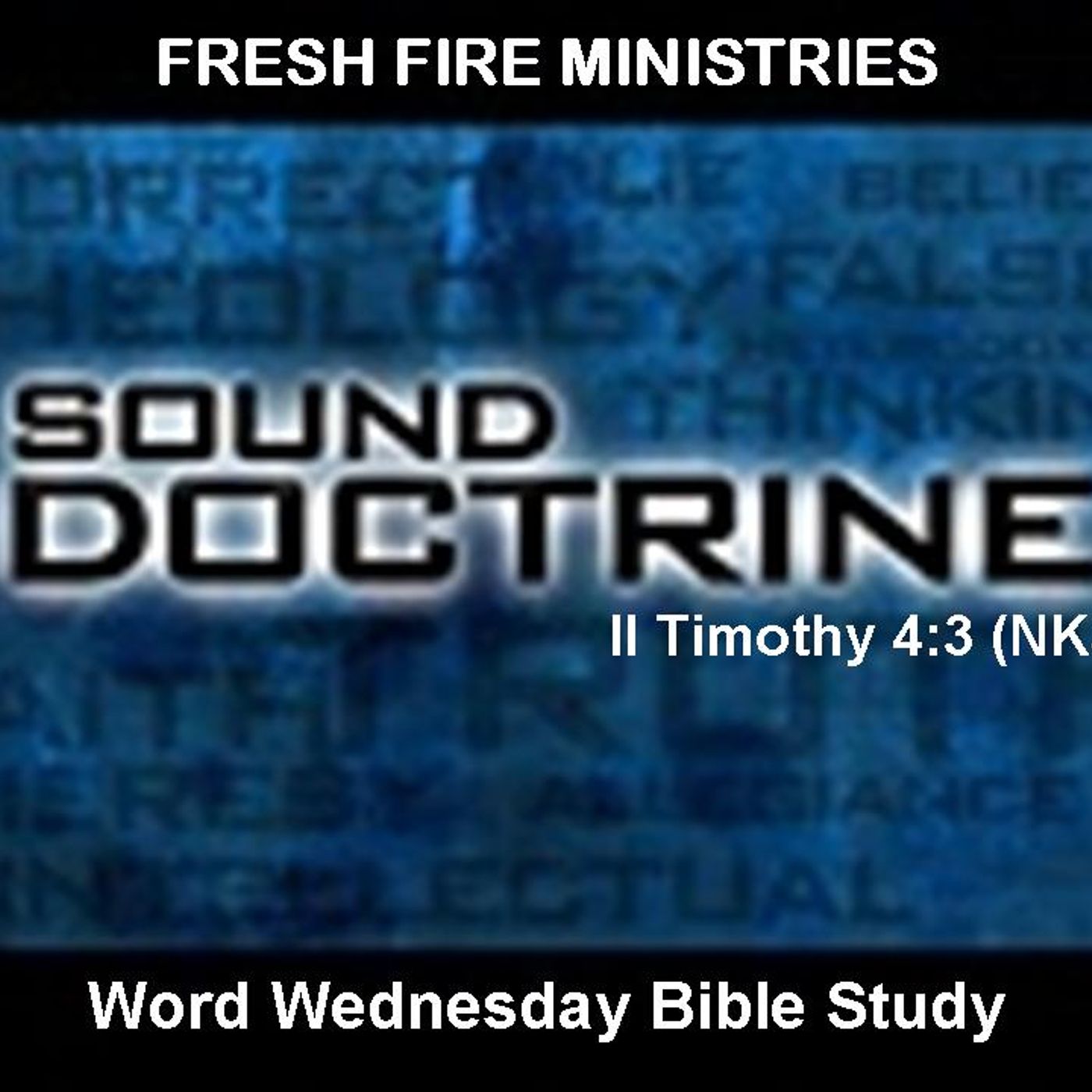 The Dangers of Listening to Unsound Doctrine episode artwork