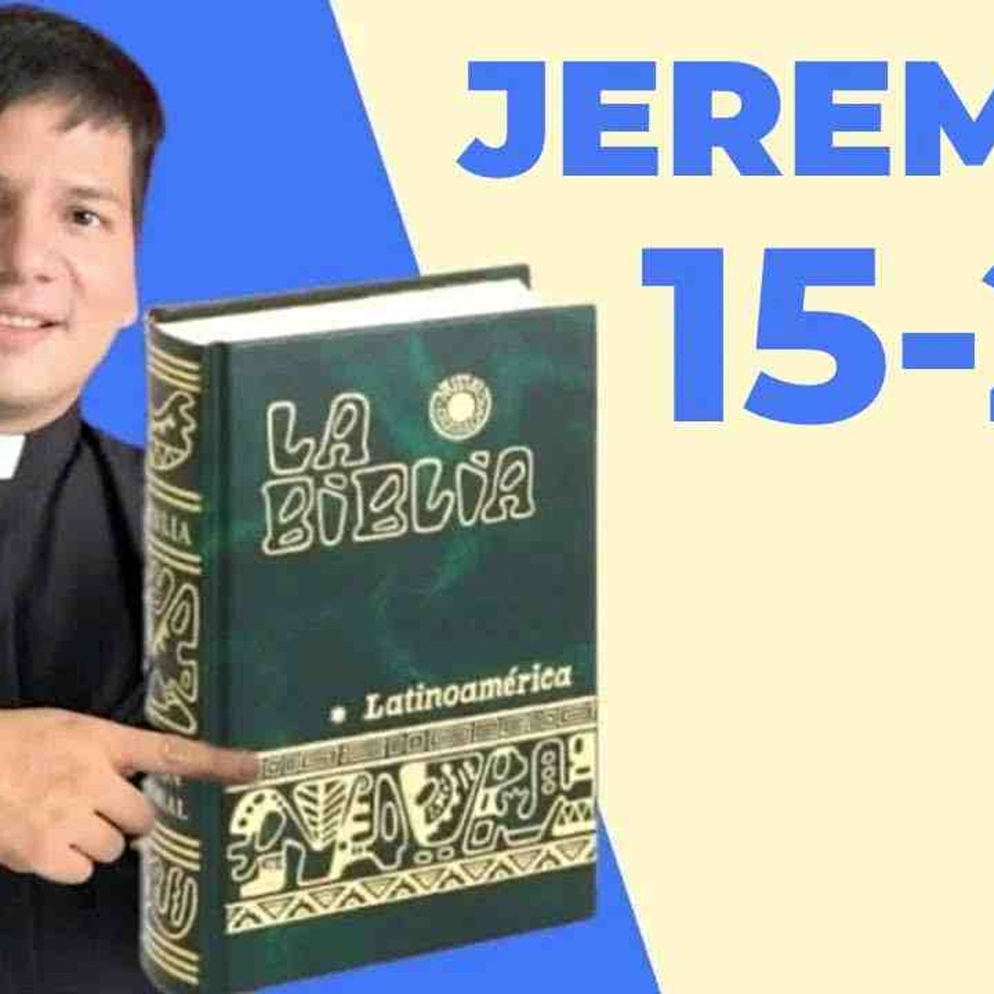 LECTURA DE BIBLIA_ HOY Miercoles 27 Agosto 2025 - Jeremías 15-20 📖 - con el Padre Marcos Galvis(MP3_160K) episode artwork