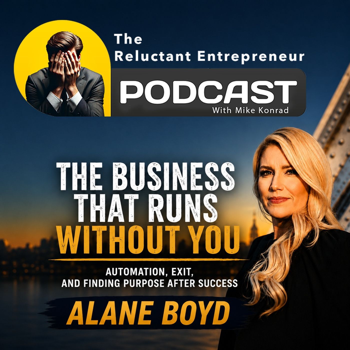 The Business That Runs Without You: Alane Boyd on Automation, Exits, & Finding Purpose After Success episode artwork