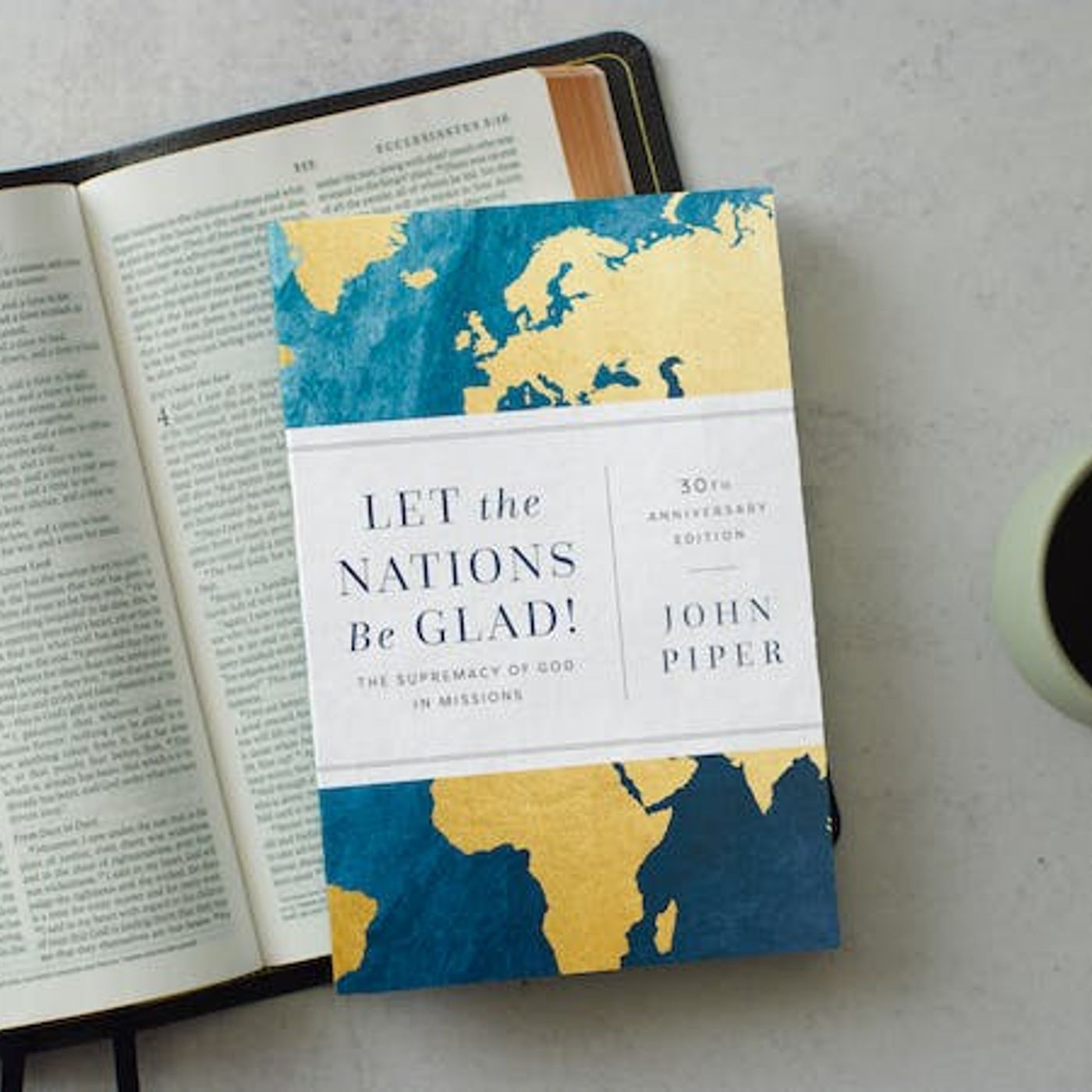 Let the Nations Be Glad! — Thirty Years Later