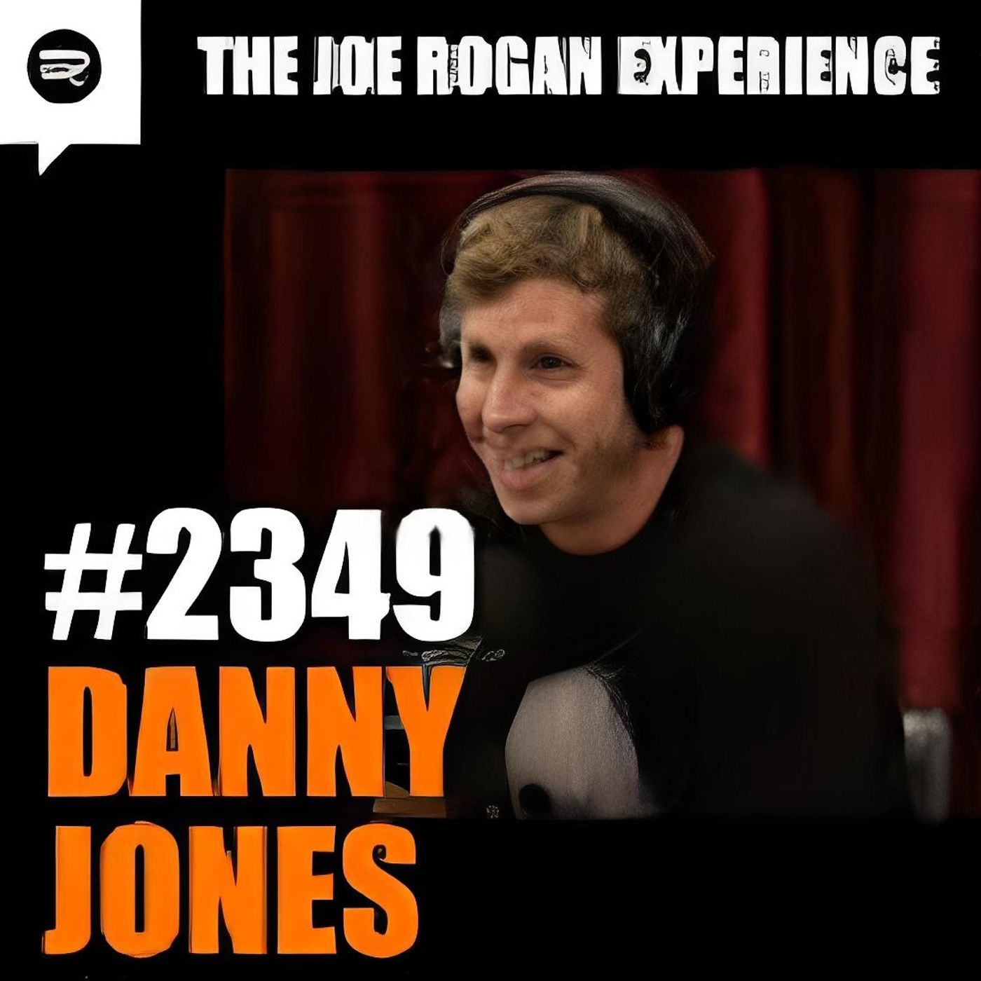 Joe Rogan Experience _2349 - Danny Jones episode artwork