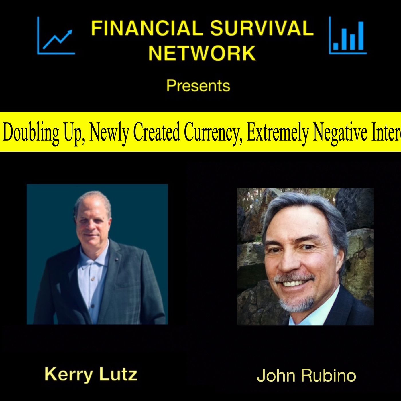 cover of episode The Feds Doubling Up, Newly Created Currency, Extremely Negative Interest Rates - John Rubino #5355