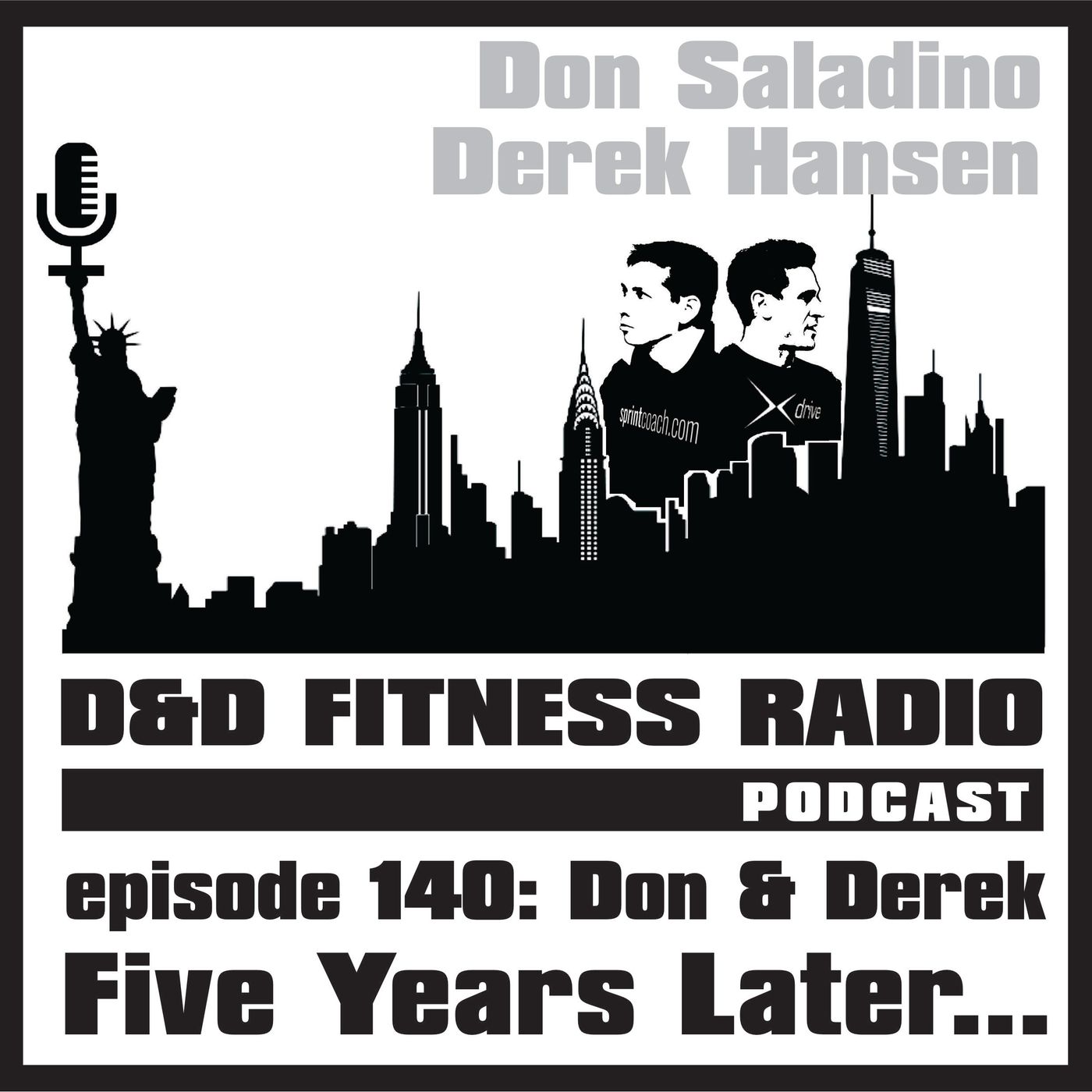 Episode 140 - Don & Derek: Five Years Later...
