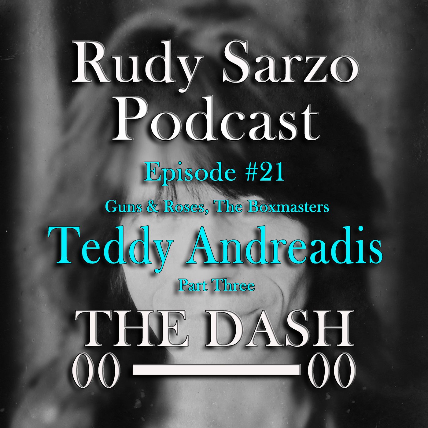Teddy Andreadis Episode 21 Part 3