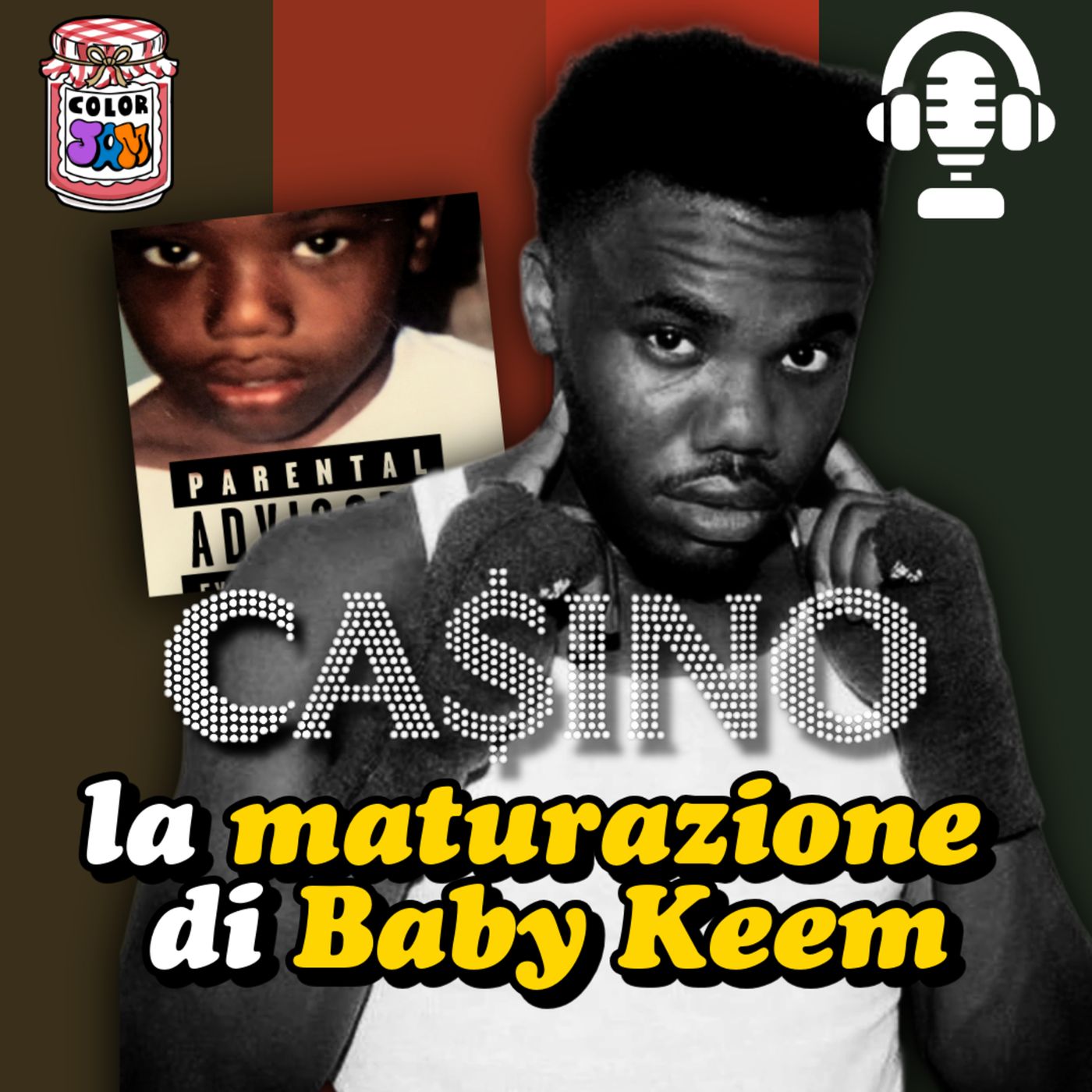 COLORJAM EP24 | CA$INO: LA MATURAZIONE DI BABY KEEM