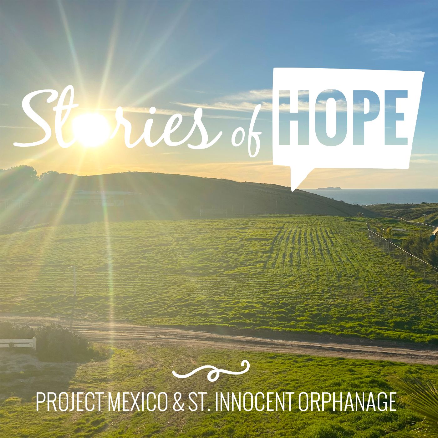 Stories of Hope – A Project Mexico Podcast
