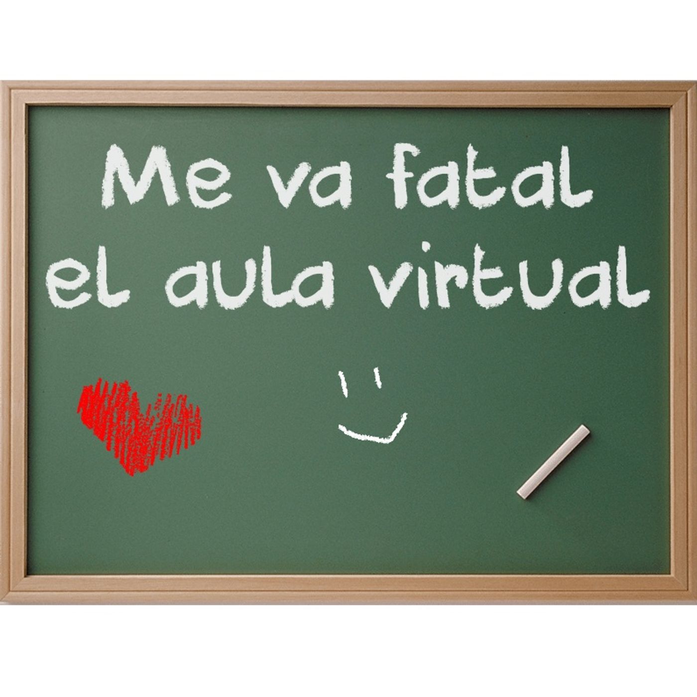 Me va fatal el Aula Virtual