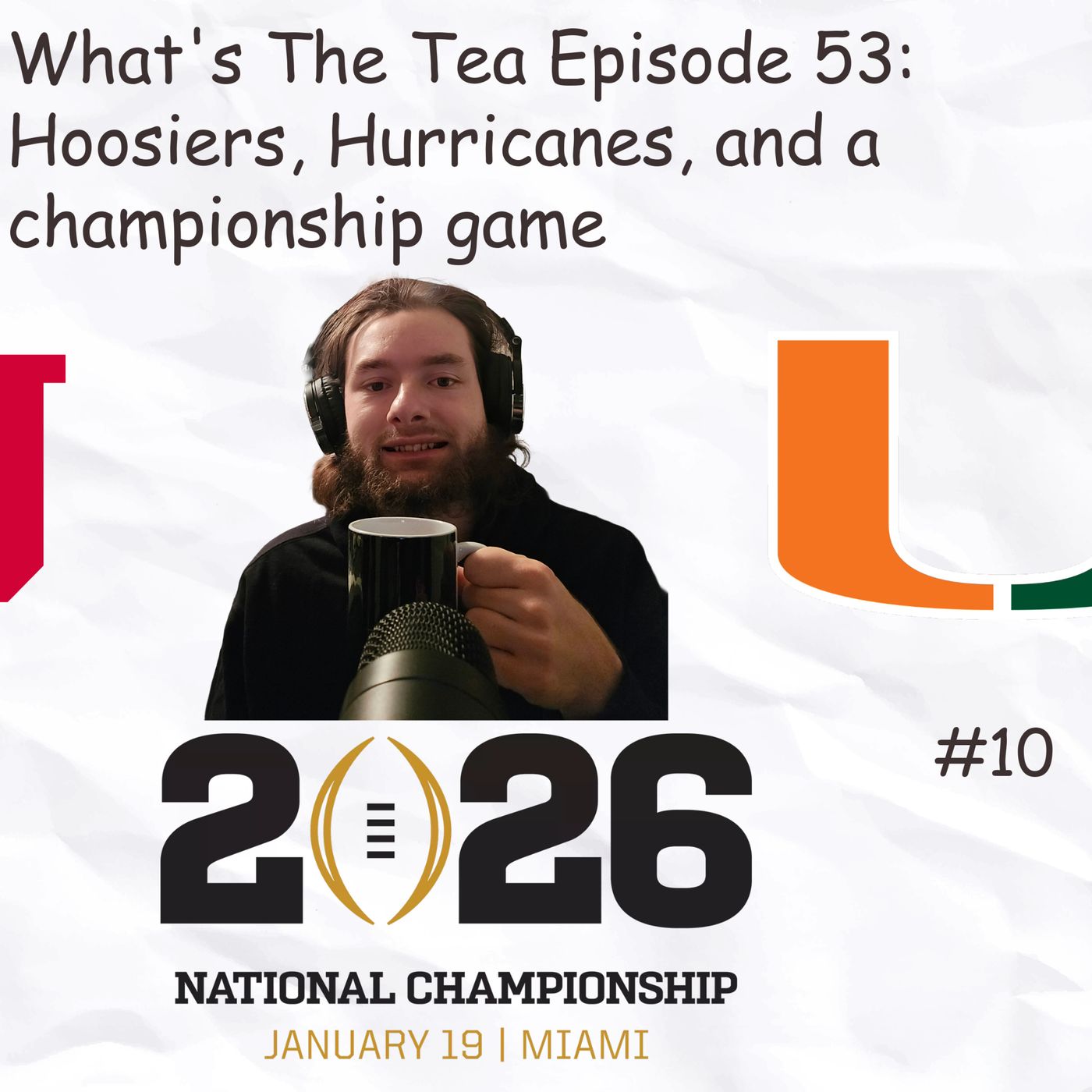 Episode 53: Hoosiers, Hurricanes, and The National championship game