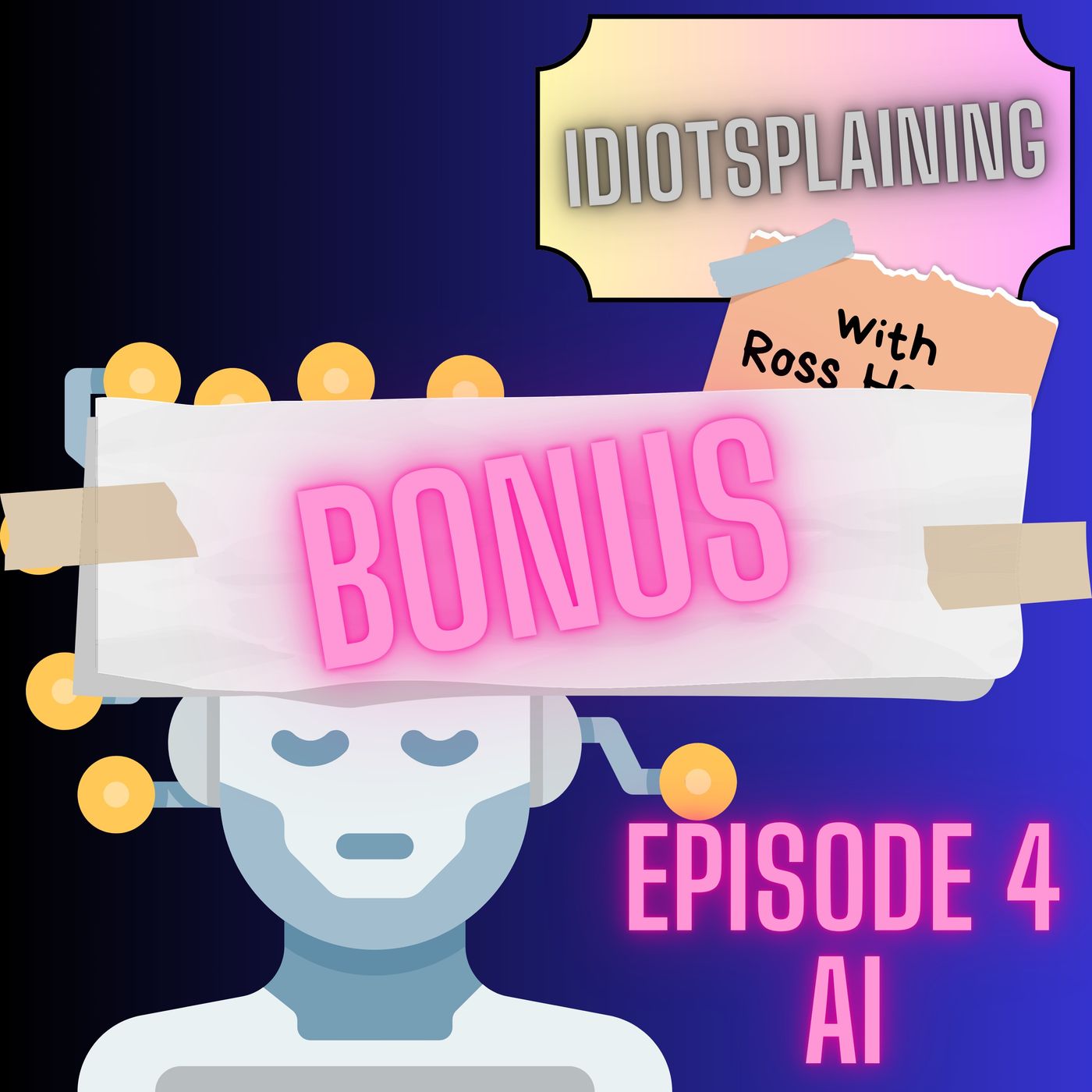 AI Stupidity, Episode Answers, Next Week's Episode, and Episode 4 Bloopers! episode artwork