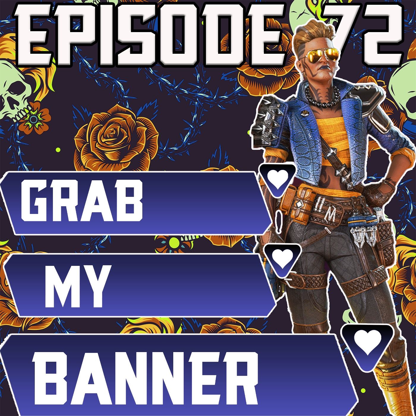 Episode 72: Season 12 Has Arrived, Baby; Patch Notes, Snubs, and Grab My Bachelor episode artwork