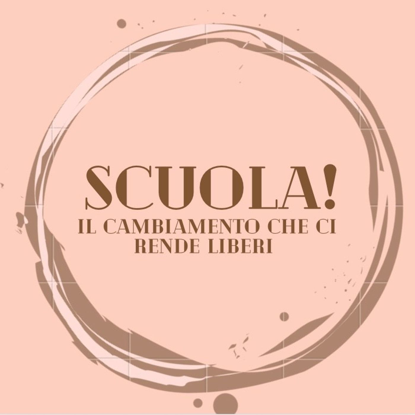 Scuola! Il cambiamento che ci rende liberi