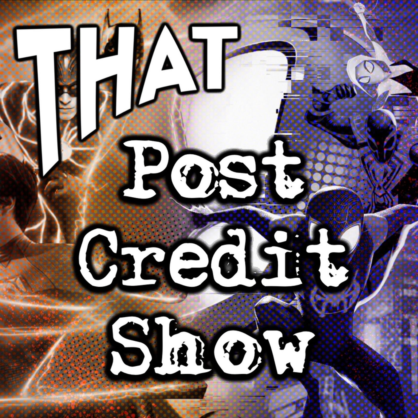 Defining Comics & the MCU Celebrity Wishlist - That! Post Credit Show 6/9/2023