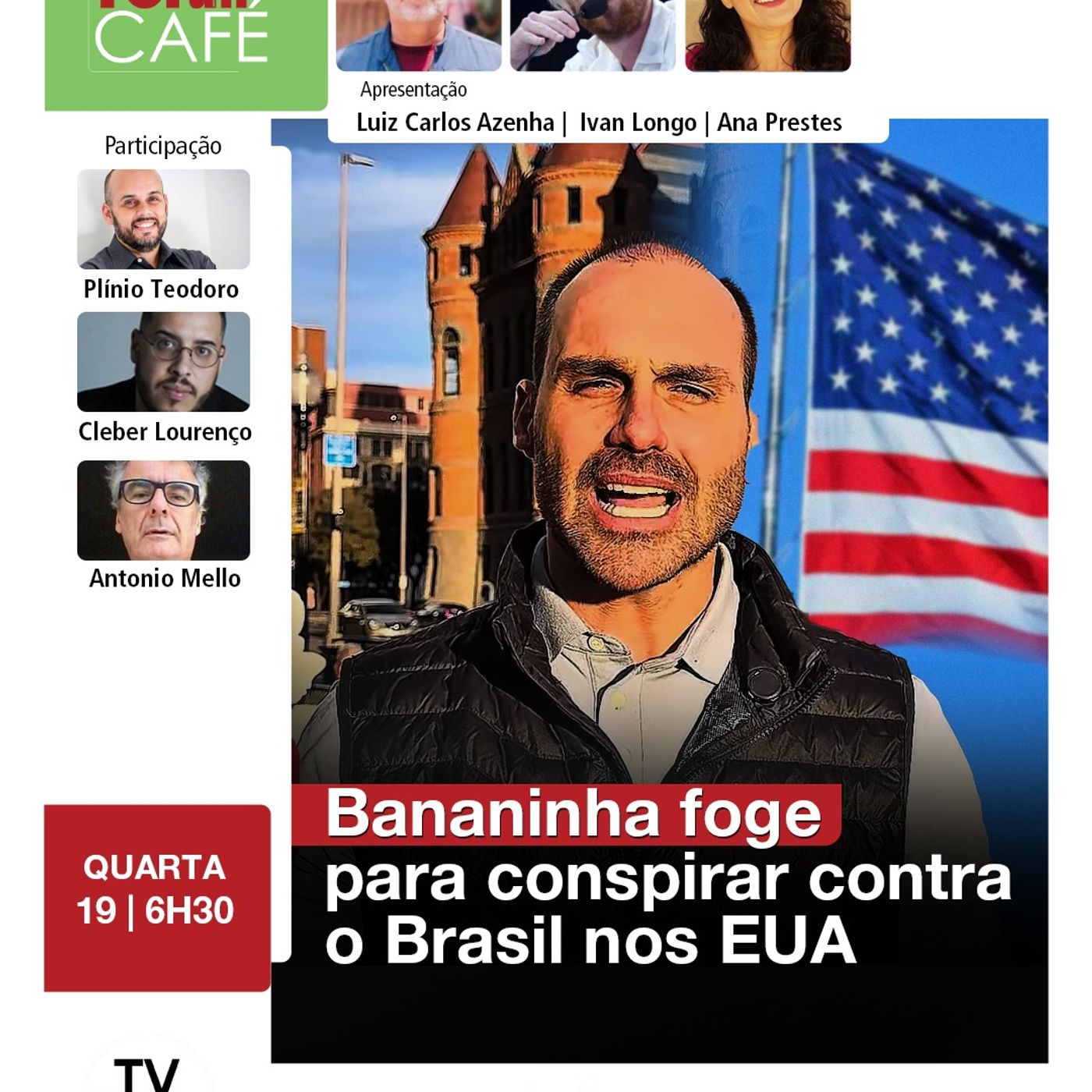Eduardo Bolsonaro tira licença nos EUA para atiçar Trump contra Moraes e Lula | Fórum Café | 19.3.25