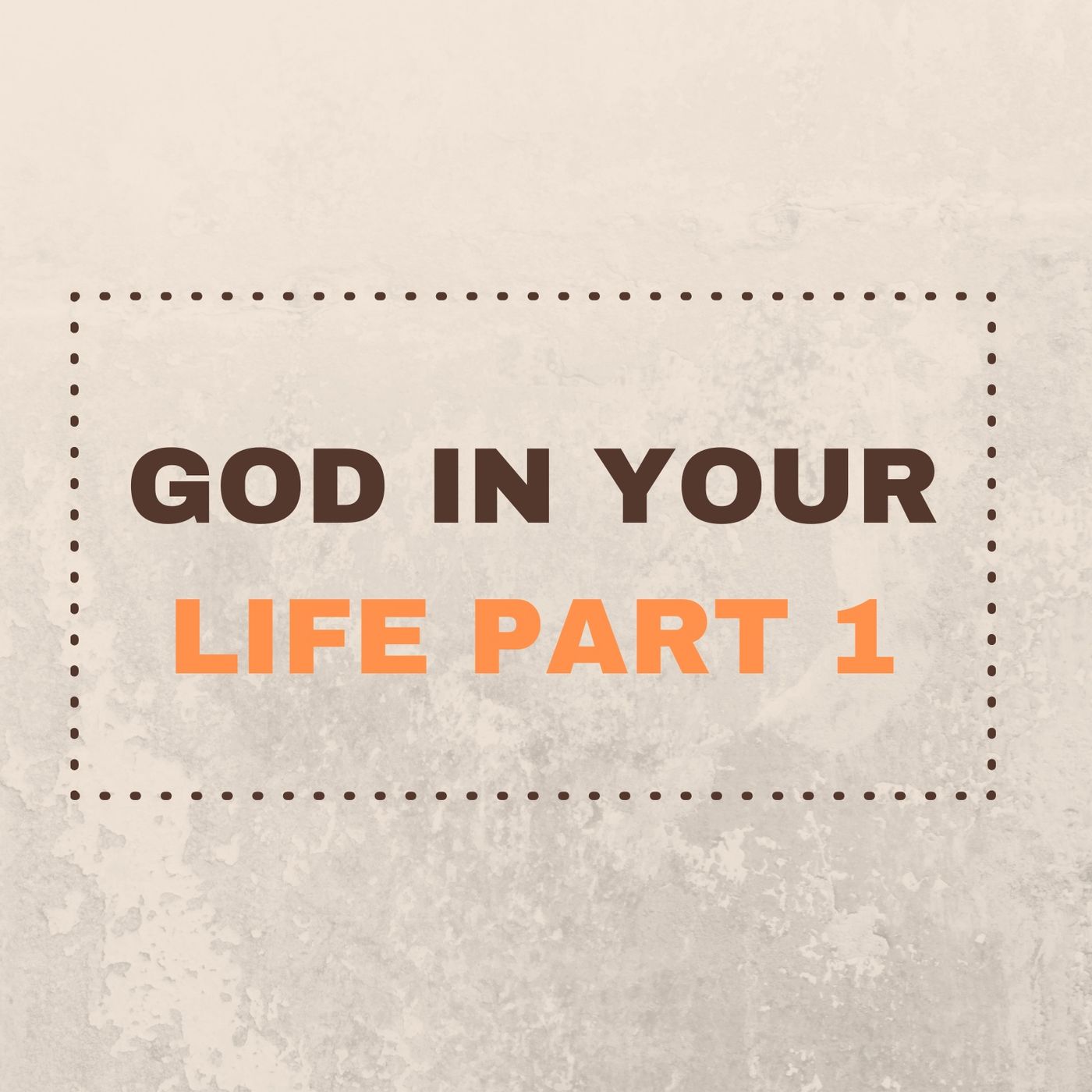 God In Your Life Part I episode artwork