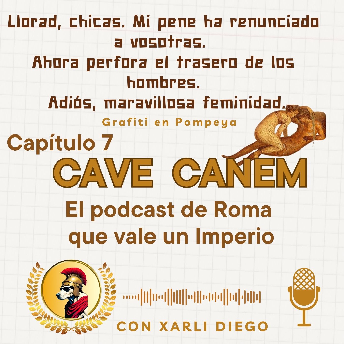 CAVE CANEM (cuidado con el perro)