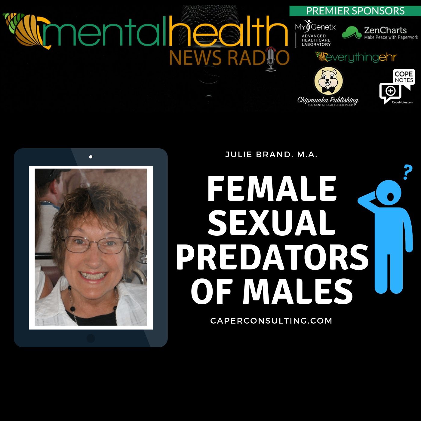 Mental Health News Radio - Female Sexual Predators of Males with Julie Brand