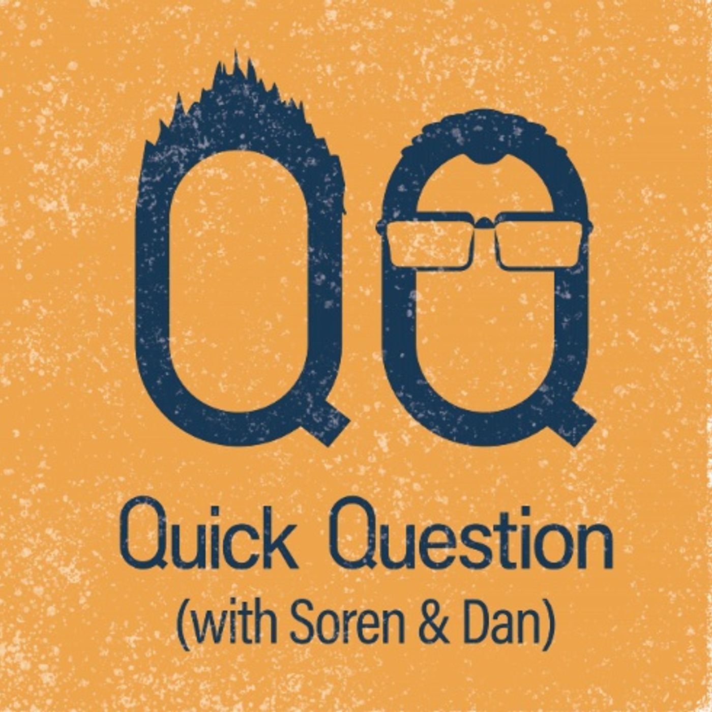 QQ ep 1 - Quick Question with Soren and Daniel