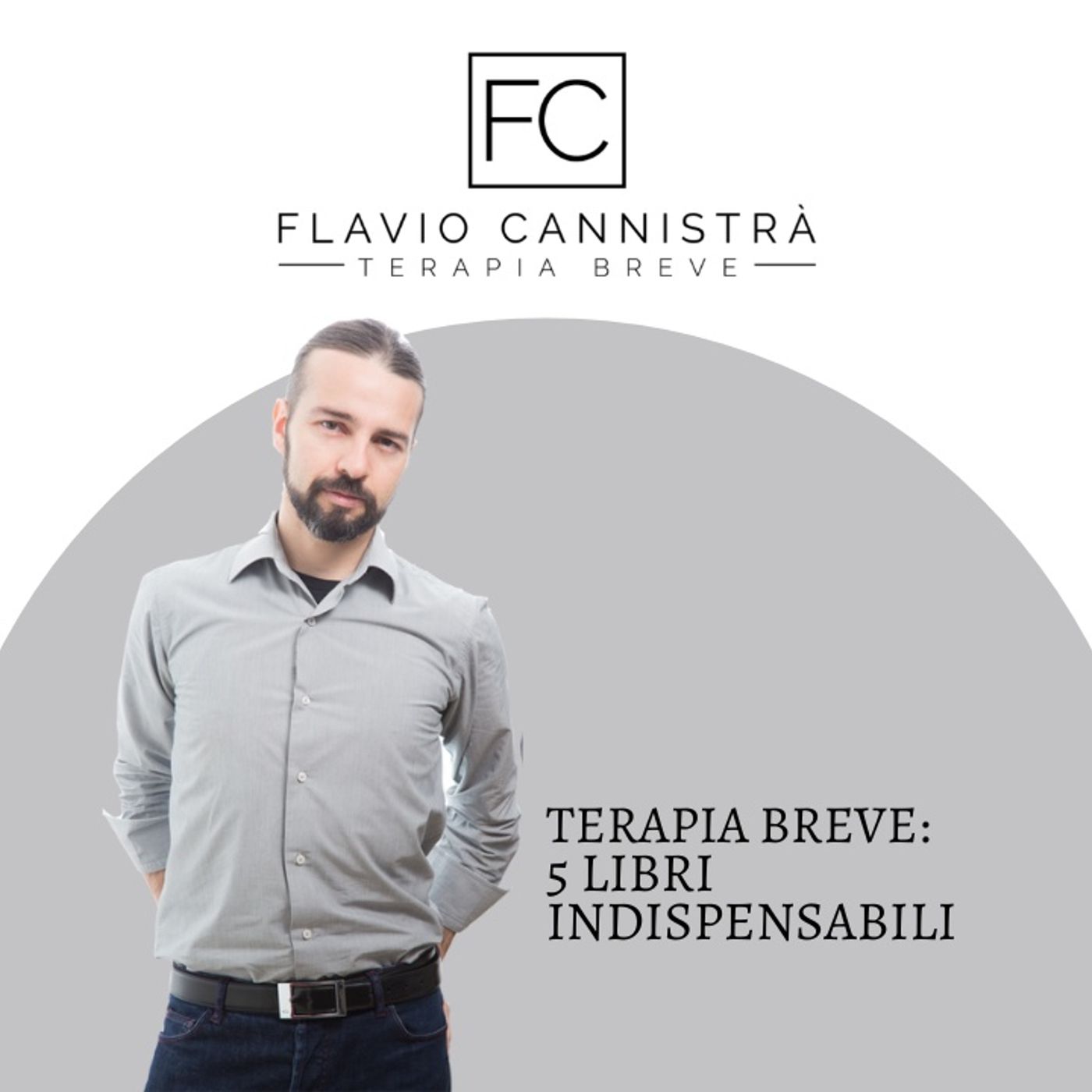 Flavio Cannistrà - Terapie Brevi