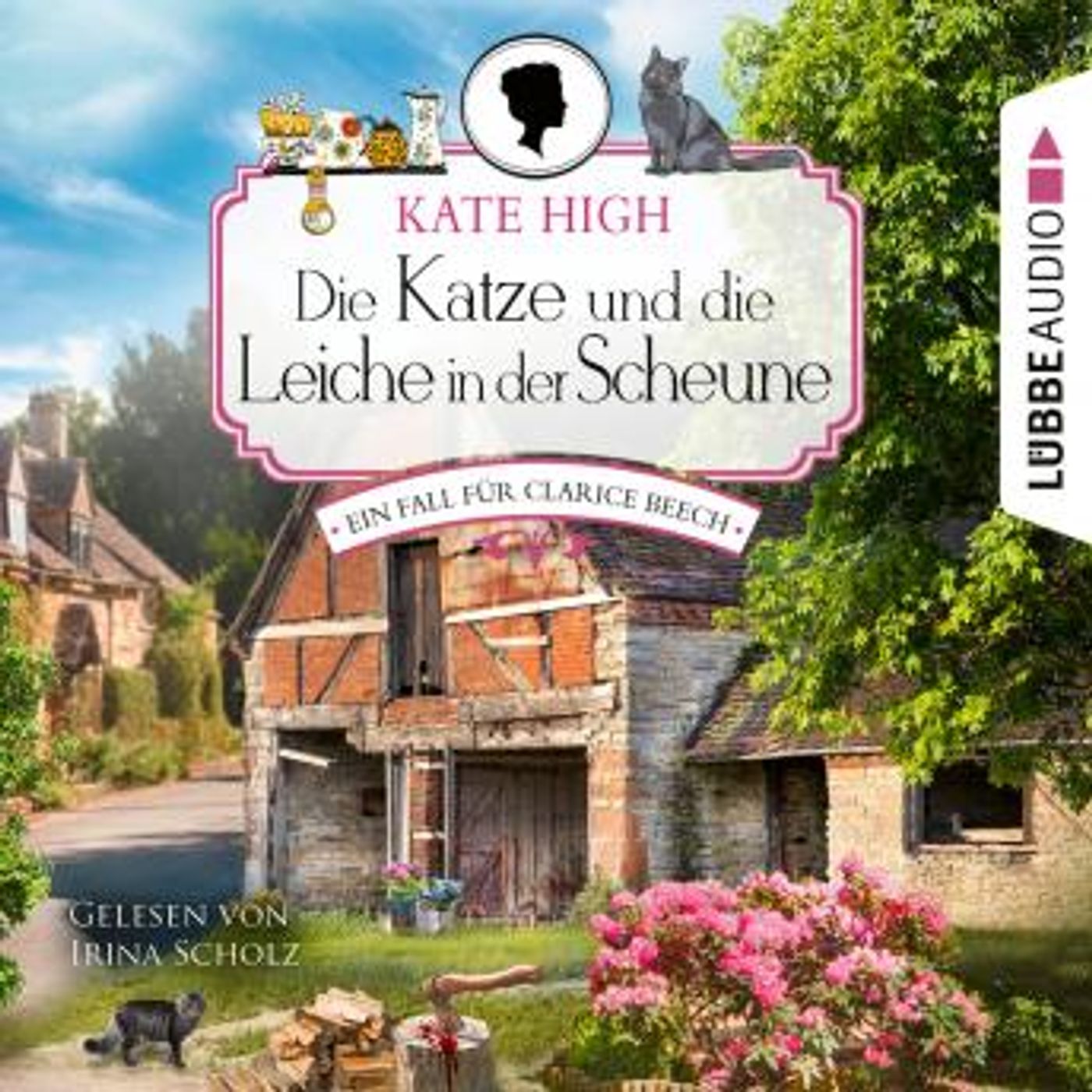 [German] - Die Katze und die Leiche in der Scheune - Ein Fall für Clarice Beech, Folge 1 (Ungekürzt) by Kate High episode artwork