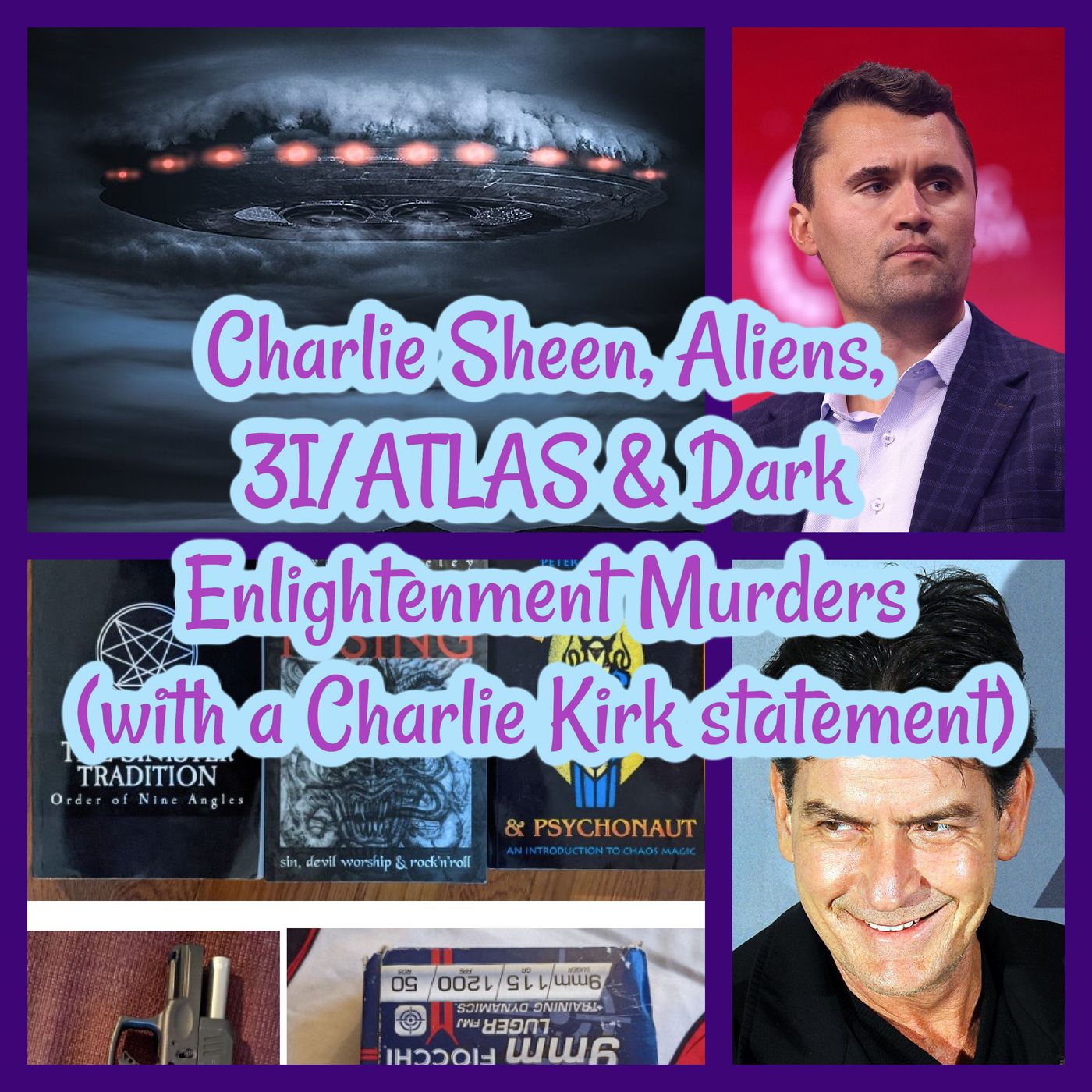 Charlie Sheen, Aliens, 3I/ATLAS & Dark Enlightenment Murders (with a Charlie Kirk Statement)