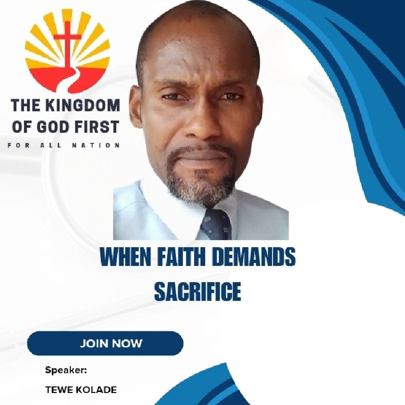 WHEN FAITH DEMANDS SACRIFICE