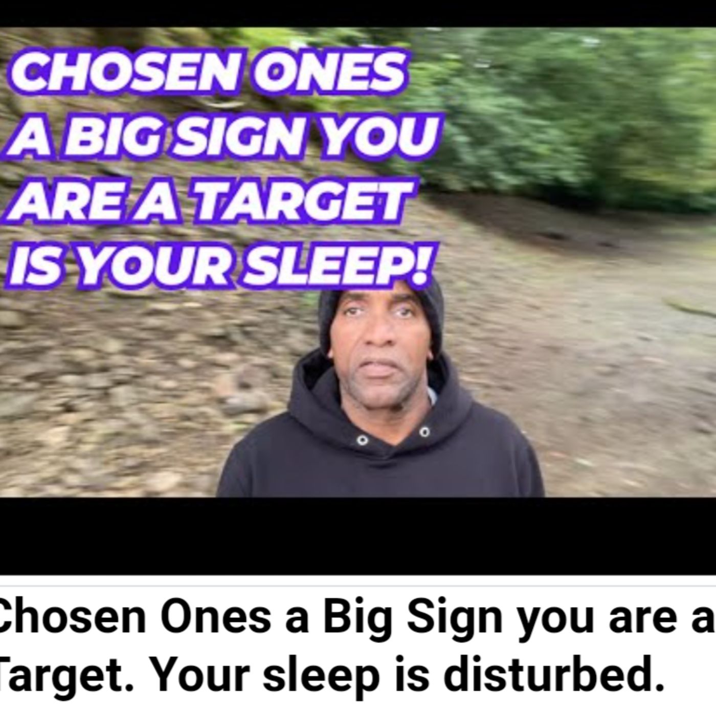 Chosen Ones a Big Sign you are a Target. Your sleep is disturbed. episode artwork