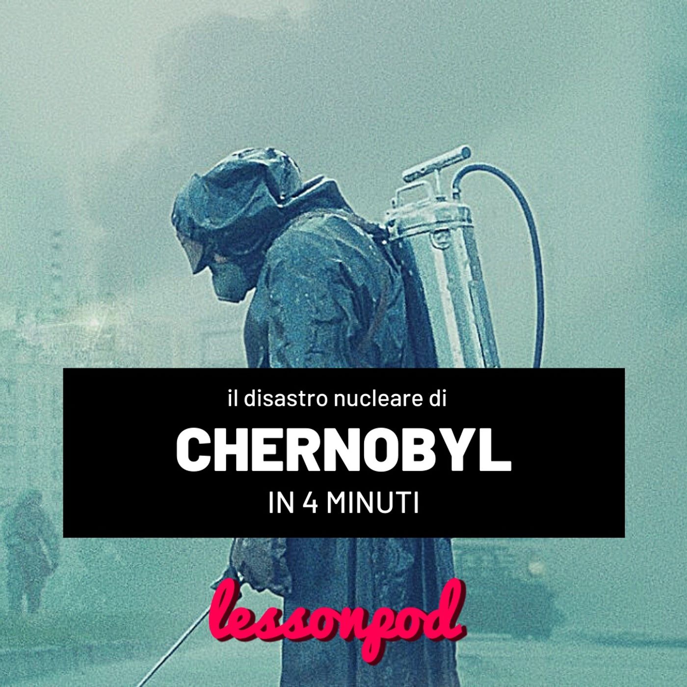 Il disastro nucleare di Chernobyl in 4 minuti