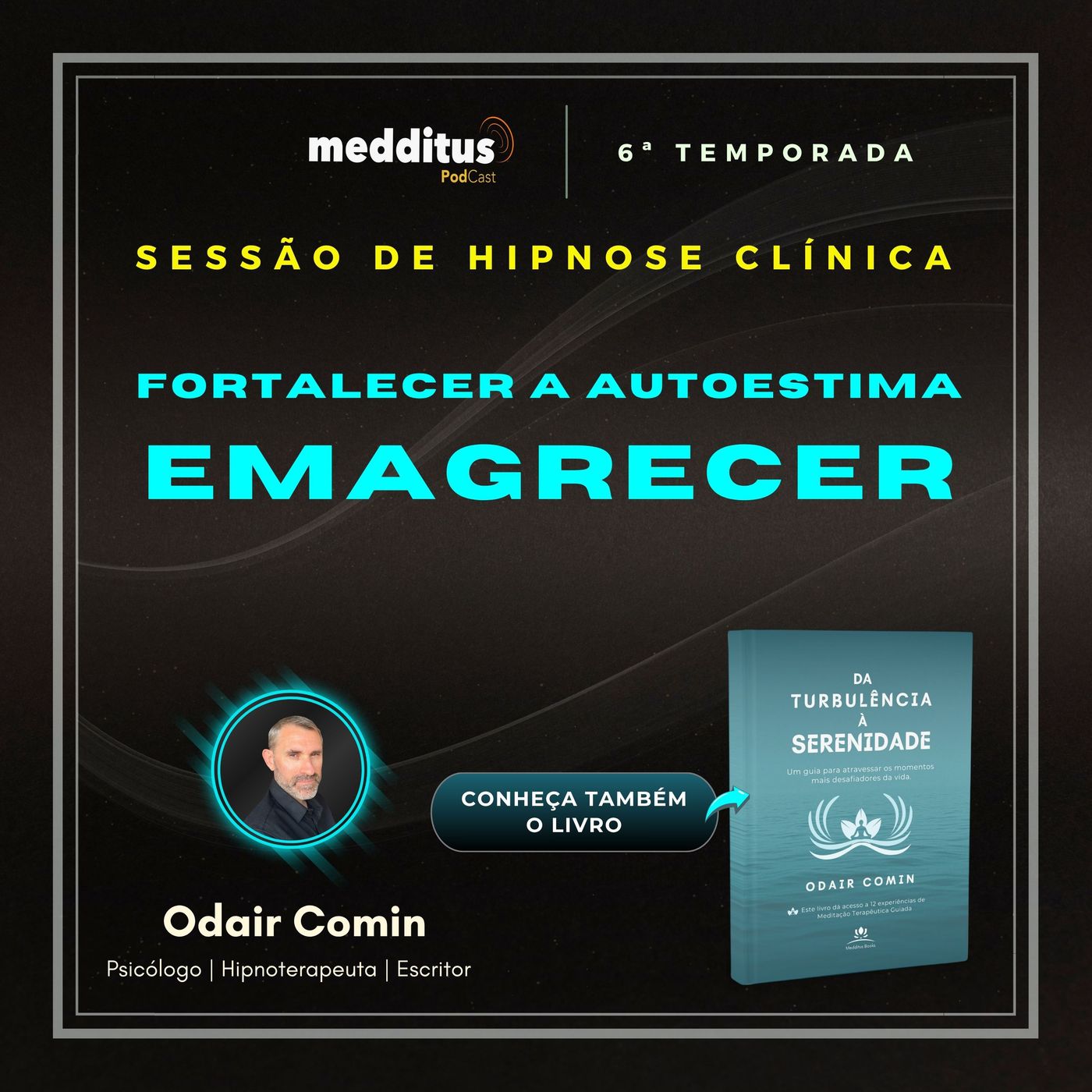 230 | Hipnose para Fortalecer a Autoestima e Emagrecer | Odair Comin
