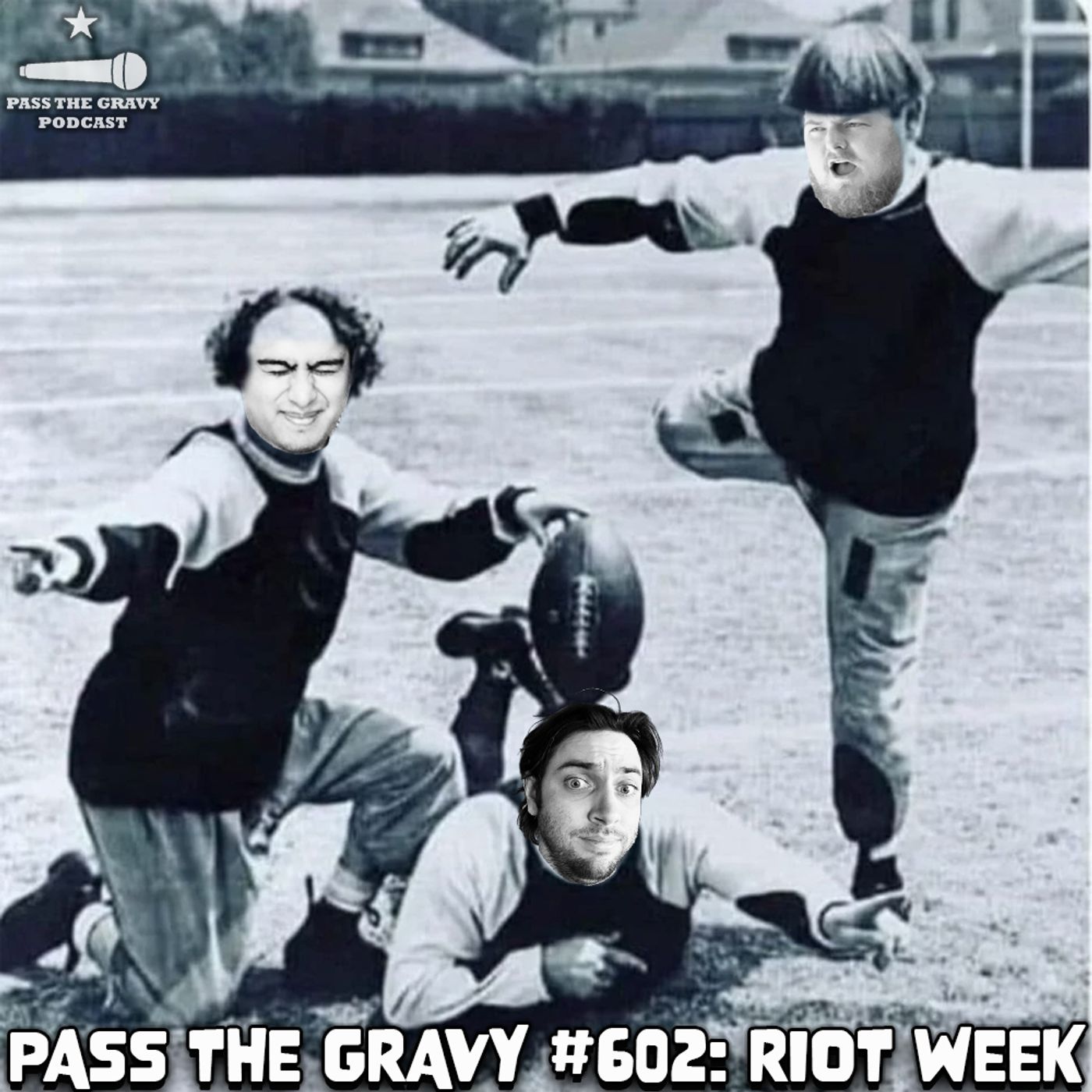 Pass The Gravy #602: Riot Week episode artwork