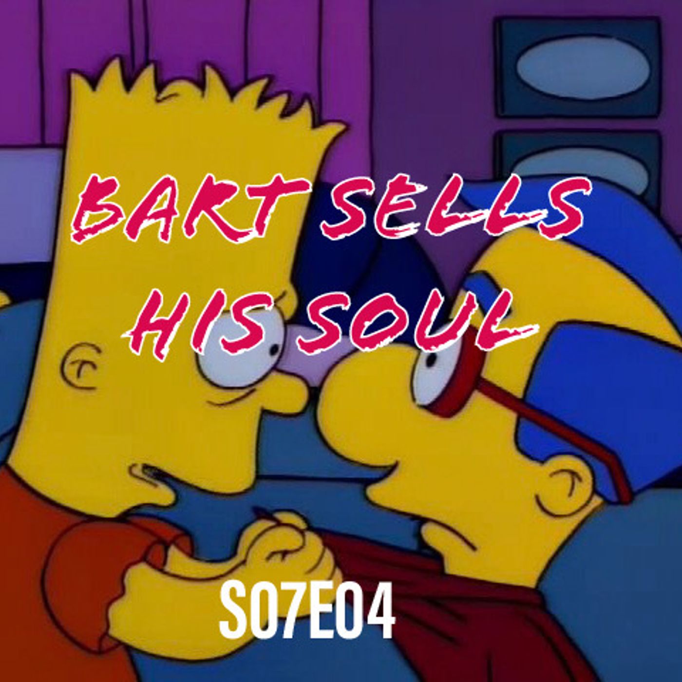 97) S07E04 (Bart Sells His Soul) - podcast episode cover