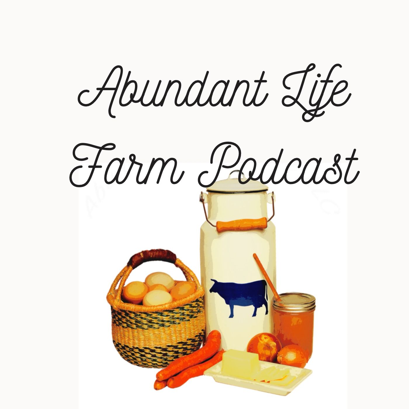 Abundant Life Farm Podcast