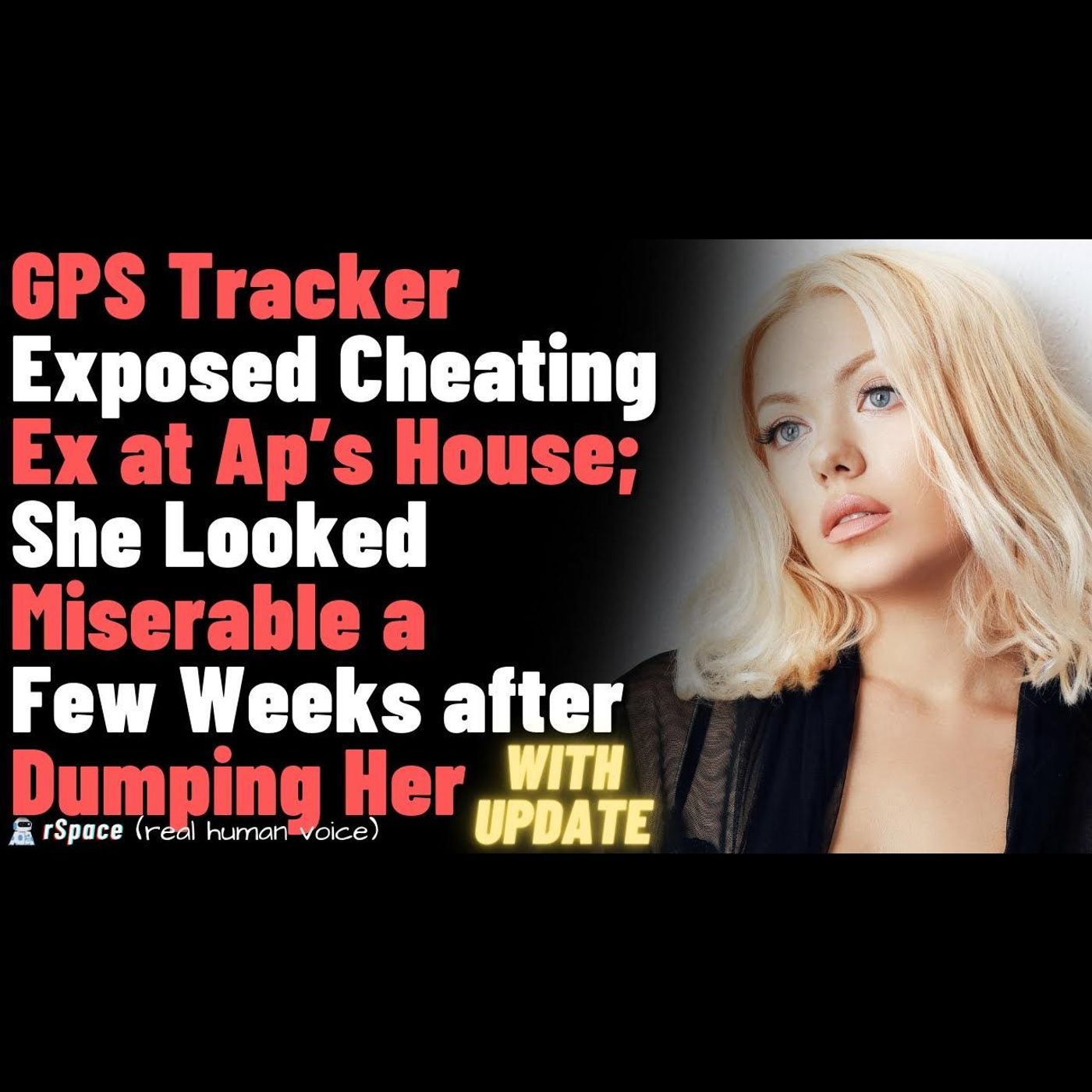 GPS Tracker Exposed Cheating Ex at Ap’s House; Looked Miserable After a Few Weeks after Dumping Her episode artwork