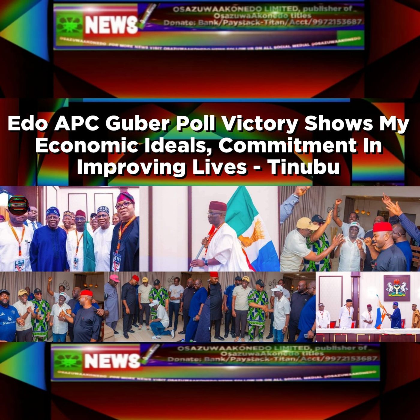 Edo APC Guber Poll Victory Shows My Economic Ideals, Commitment In Improving Lives - Tinubu ~ OsazuwaAkonedo episode artwork