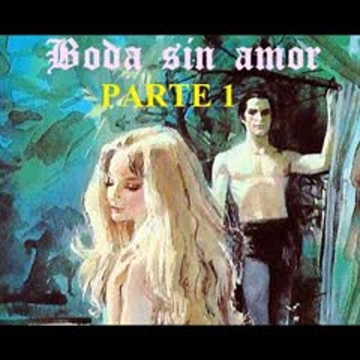 Boda Sin Amor - Barbara Cartland - Parte 1 episode artwork
