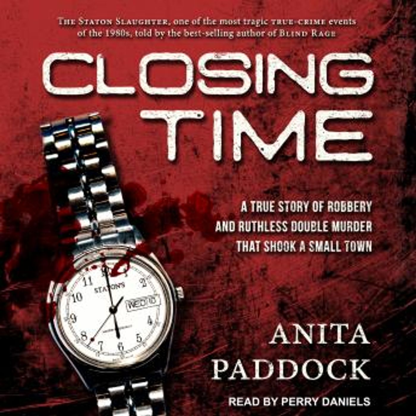 Closing Time: A True Story of Robbery and Double Murder by Anita Paddock episode artwork
