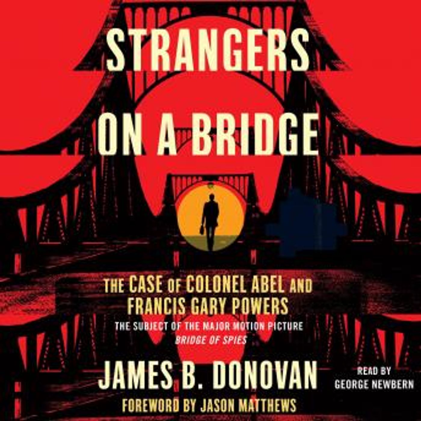Strangers on a Bridge: he Case of Colonel Abel and Francis Gary Powers by James Donovan episode artwork