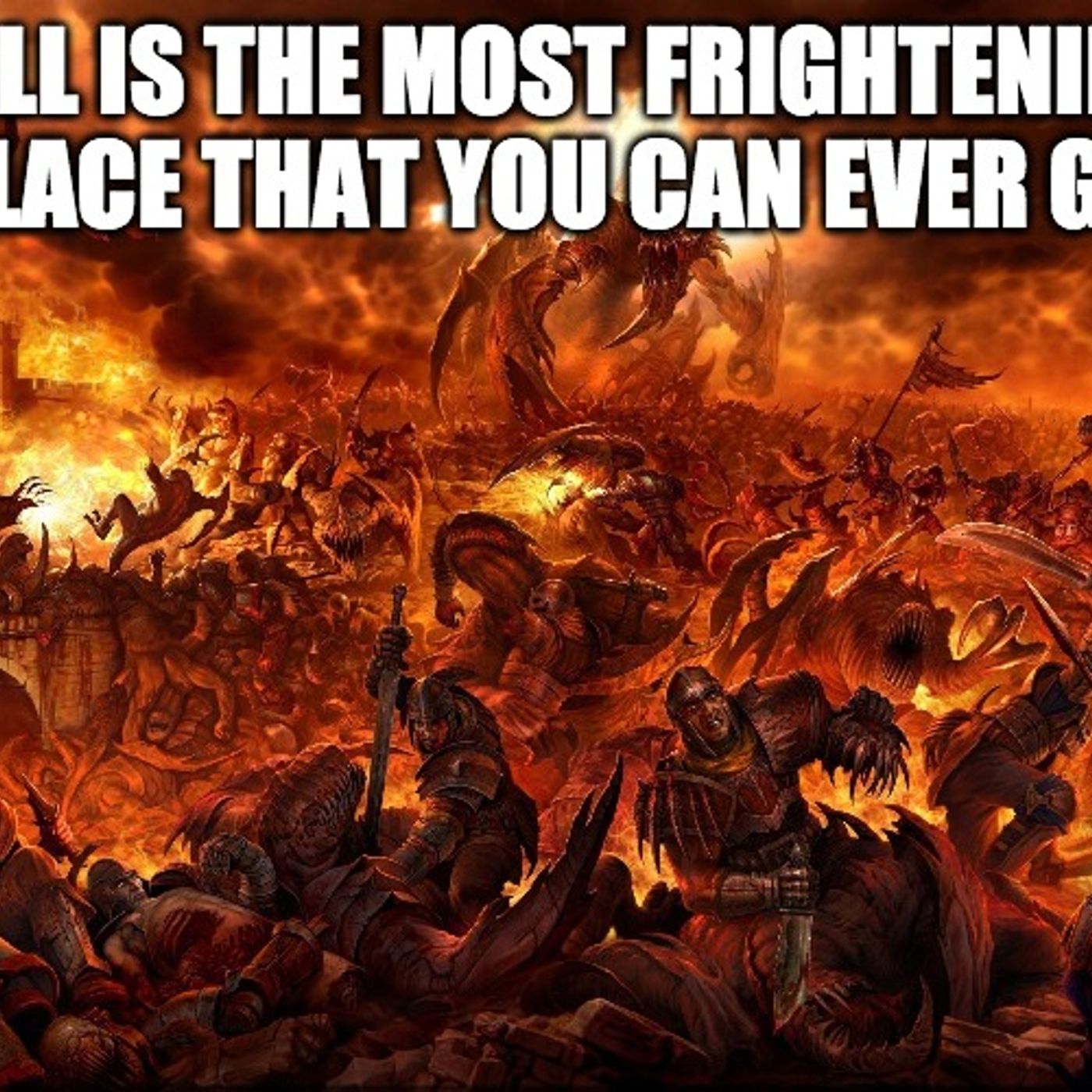 Hell Is the Most Frightening Place That You Can Ever Go episode artwork