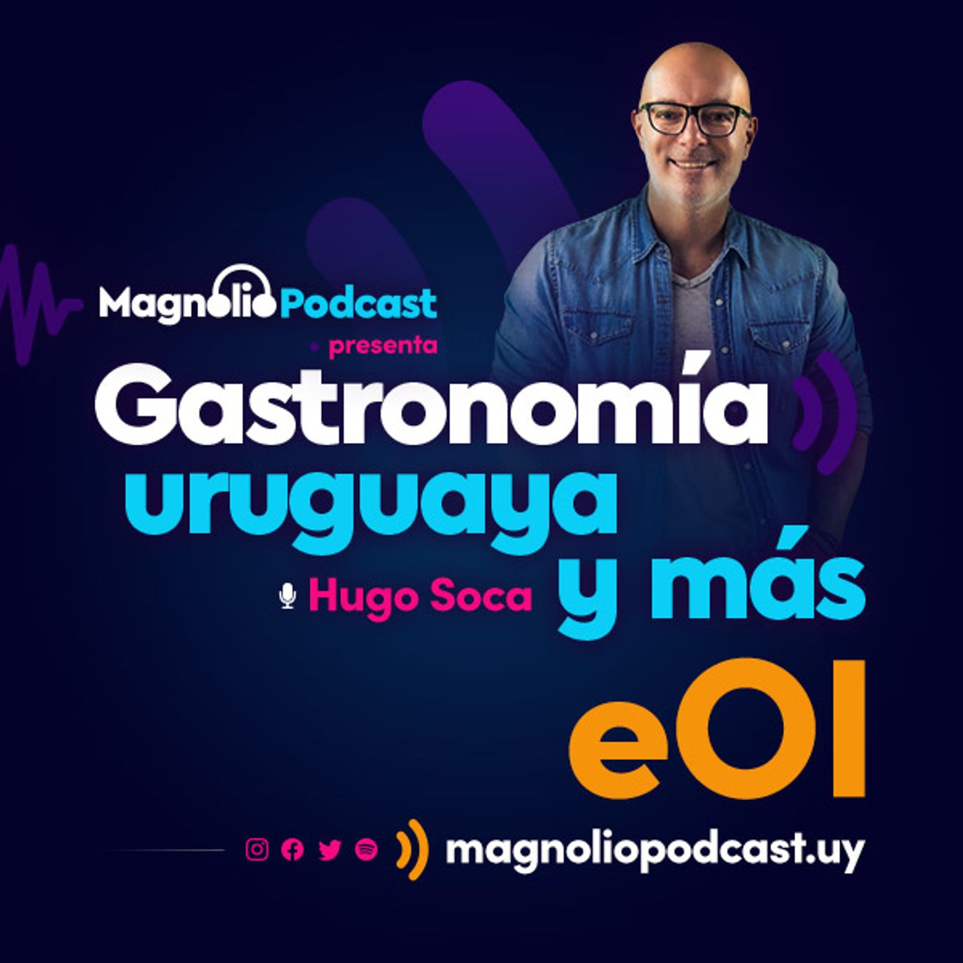 Gastronomía uruguaya y más · Magnolio Podcast