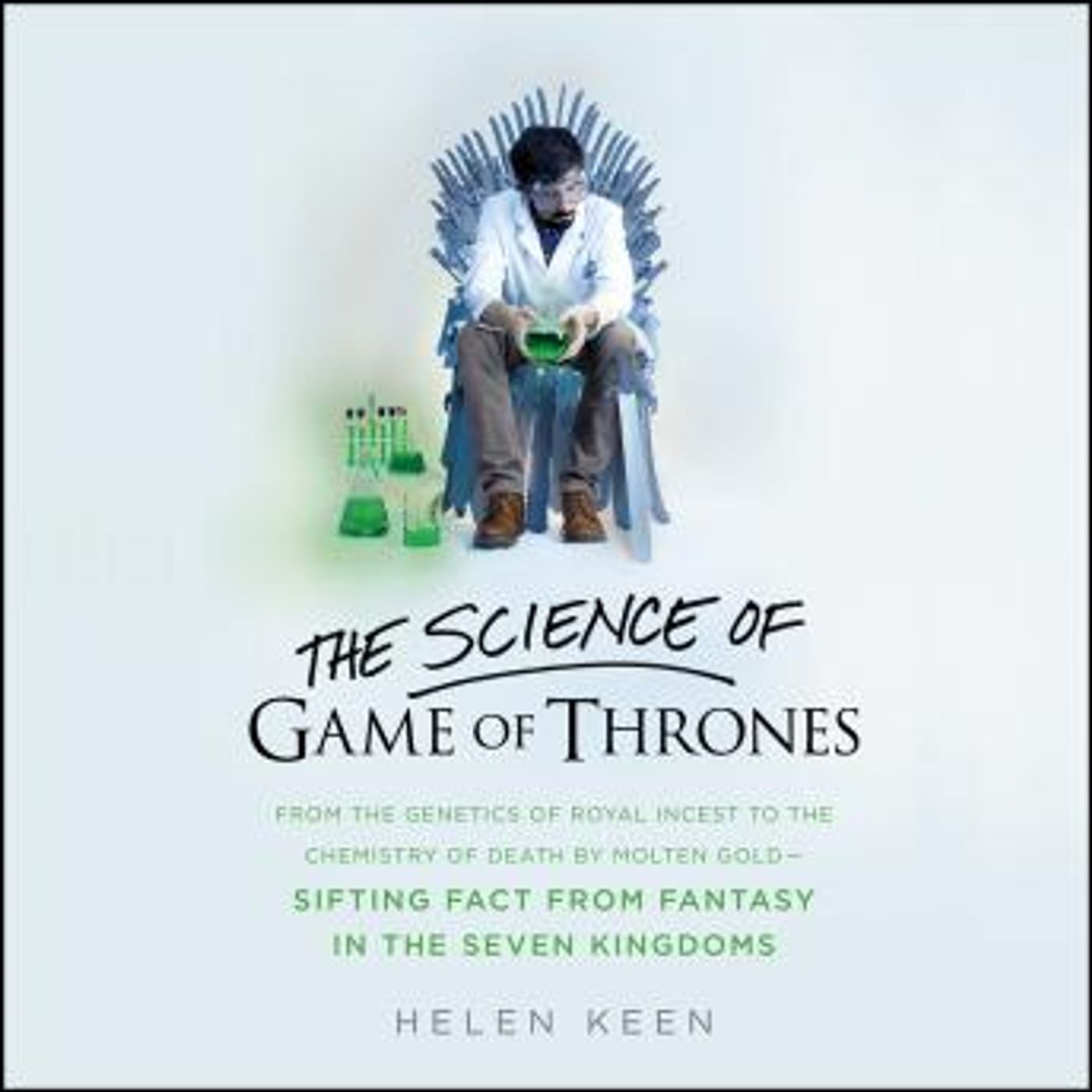 The Science of Game of Thrones: From the genetics of royal incest to the chemistry of death by molten gold – sifting fact from fantasy in th episode artwork