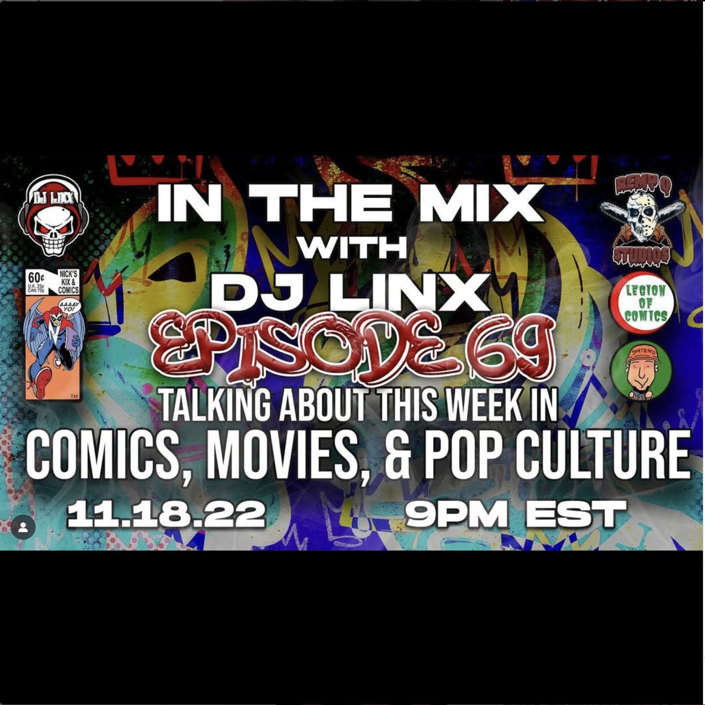 IN THE MIX WITH DJ LINX - EPISODE 69 - TALKING ABOUT THE WEEK IN COMICS, MOVIE NEWS, & POP CULTURE episode artwork
