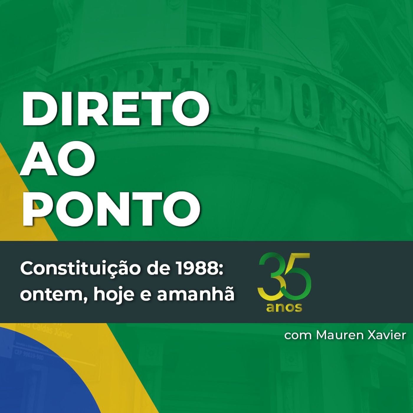 Direto ao Ponto Especial: Os bastidores dos 35 anos da Constituição de 1988 episode artwork