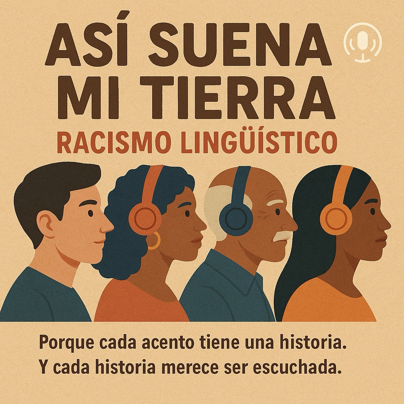ASÍ SUENA MI TIERRA: Racismo lingüístico podcast artwork