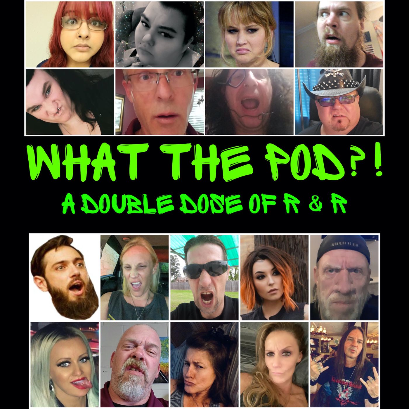 What The Pod?! A Double Dose Of R & R