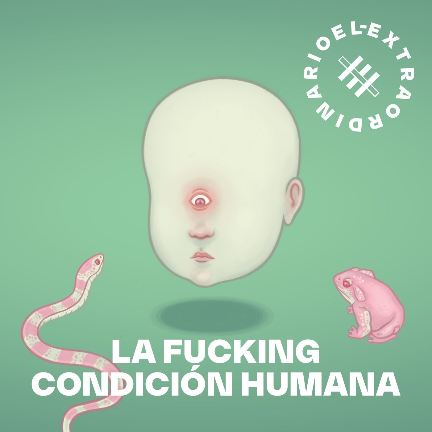 La F*****g Condición Humana