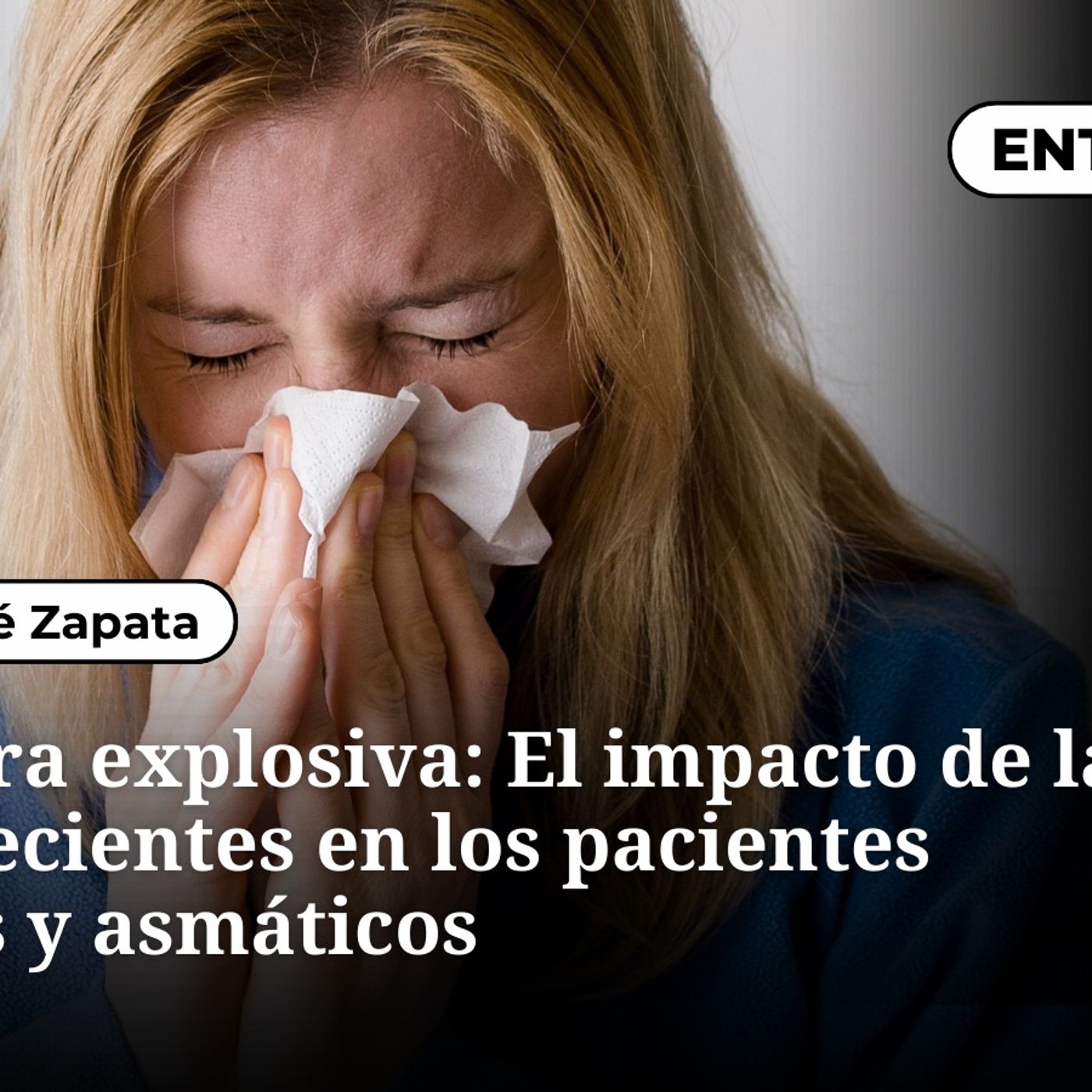 Primavera explosiva: El impacto de las lluvias recientes en los pacientes alérgicos y asmáticos episode artwork