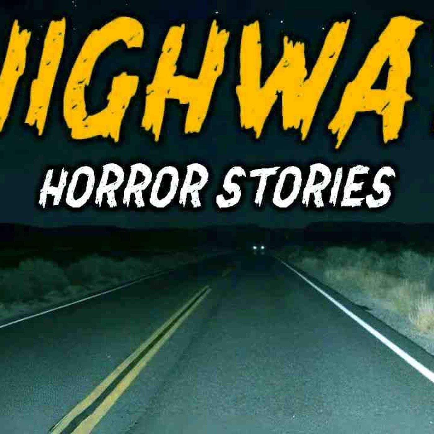 8 True Highway Horror Stories _ _The Headlights Appeared... But There Was No Car_ 😱 episode artwork