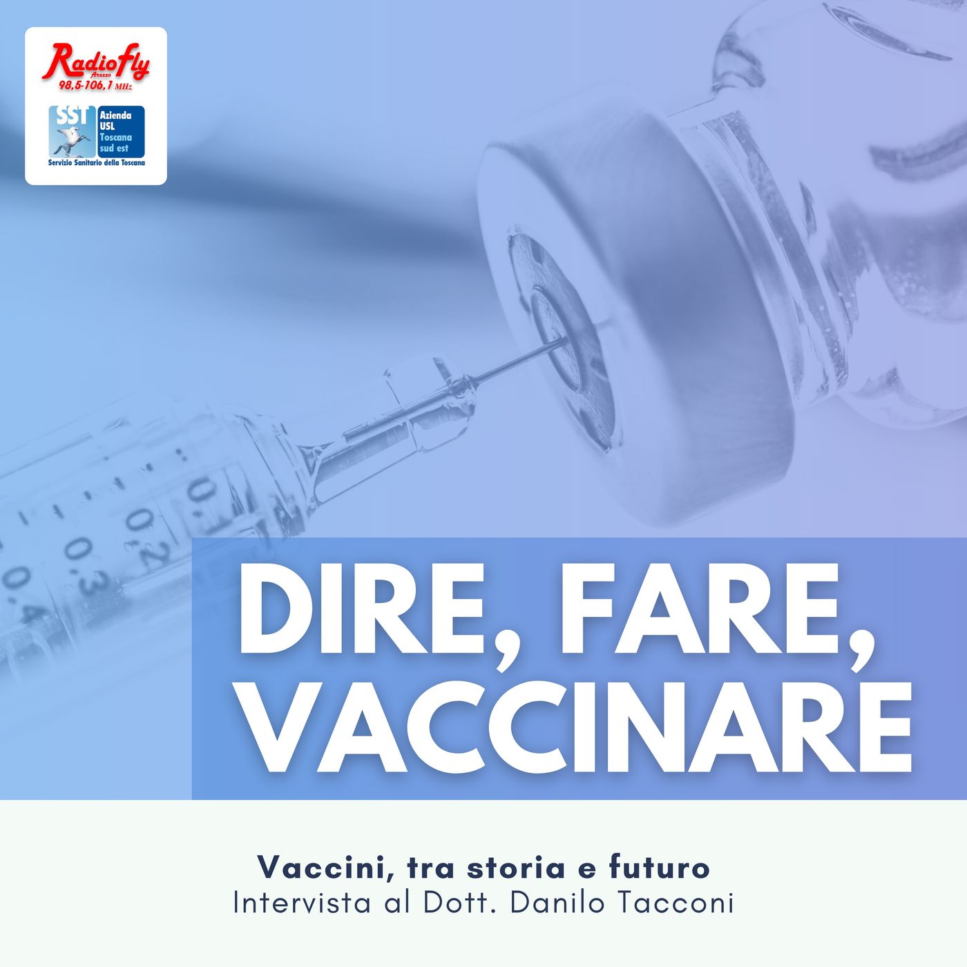 Dire, Fare, Vaccinare | RadioFly