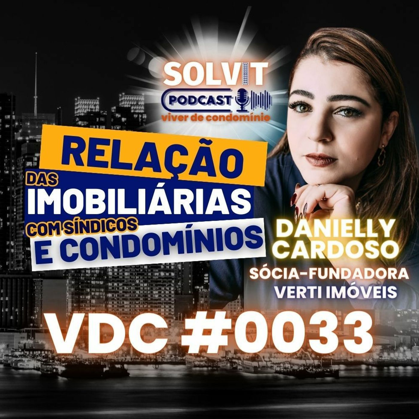 DANIELLY CARDOSO - VIVER DE CONDOMÍNIO - SOLVITSC #0033 episode artwork